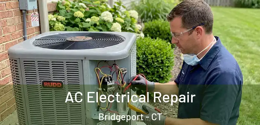 AC Electrical Repair Bridgeport - CT