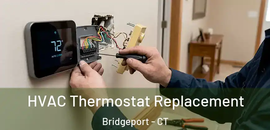 HVAC Thermostat Replacement Bridgeport - CT